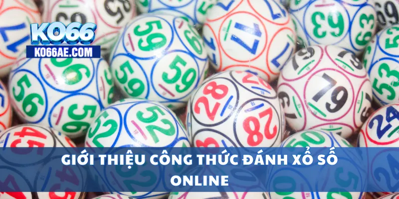 Giới thiệu công thức đánh xổ số online